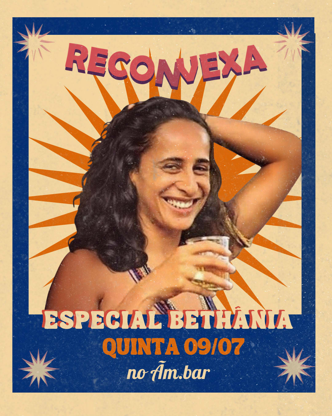 Reconvexinha - Quinta 09/07 - Especial Bethânia