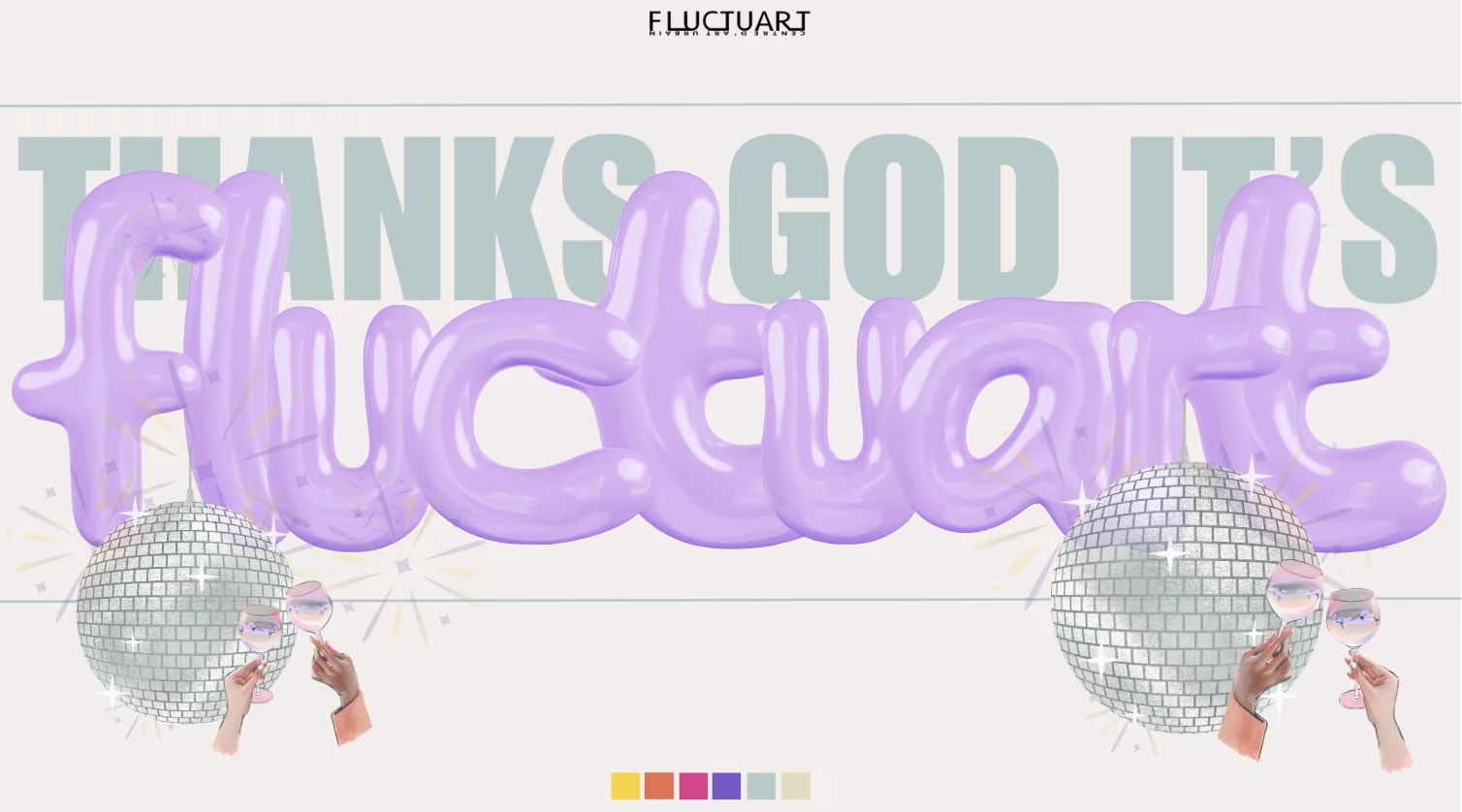 Thank God It’S Fluctuart