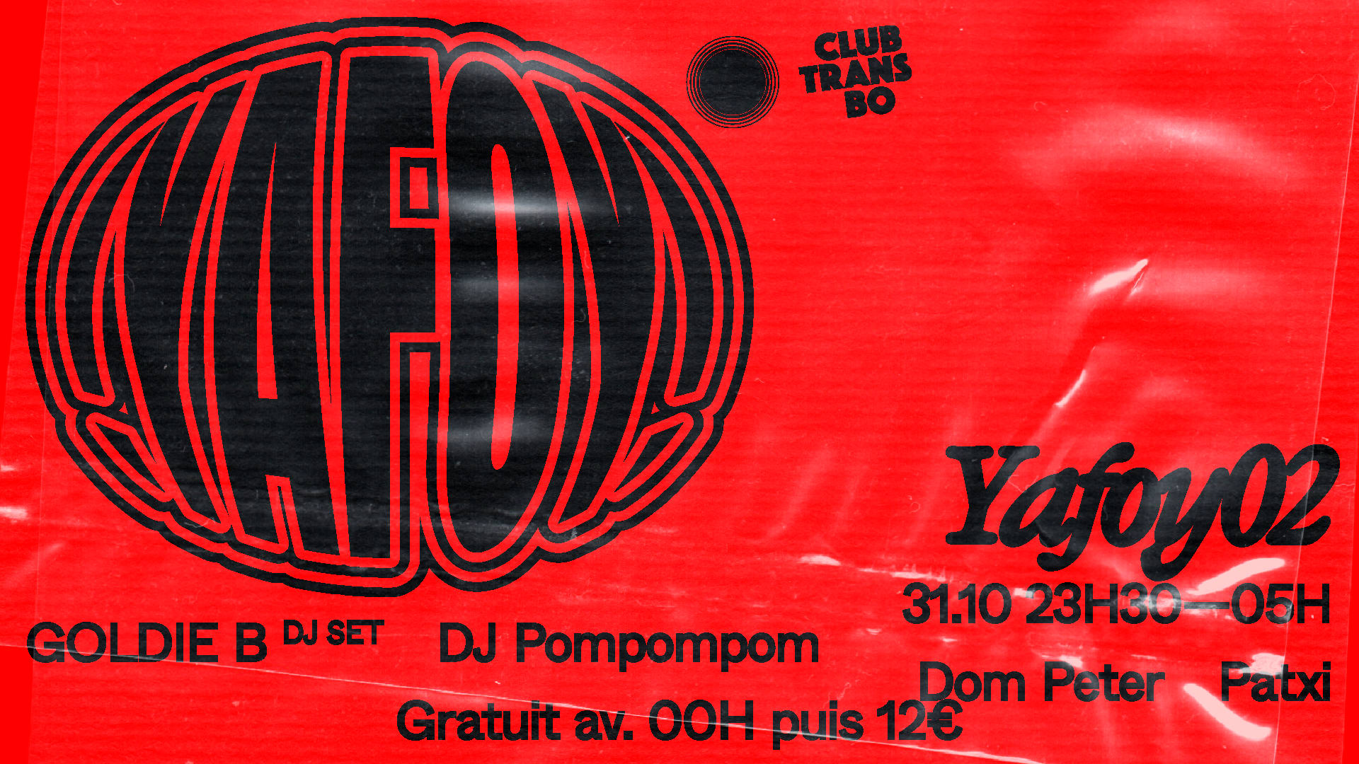 Yafoy! W/ Goldie B, Dj Pompompom, Patxi, Dom Peter