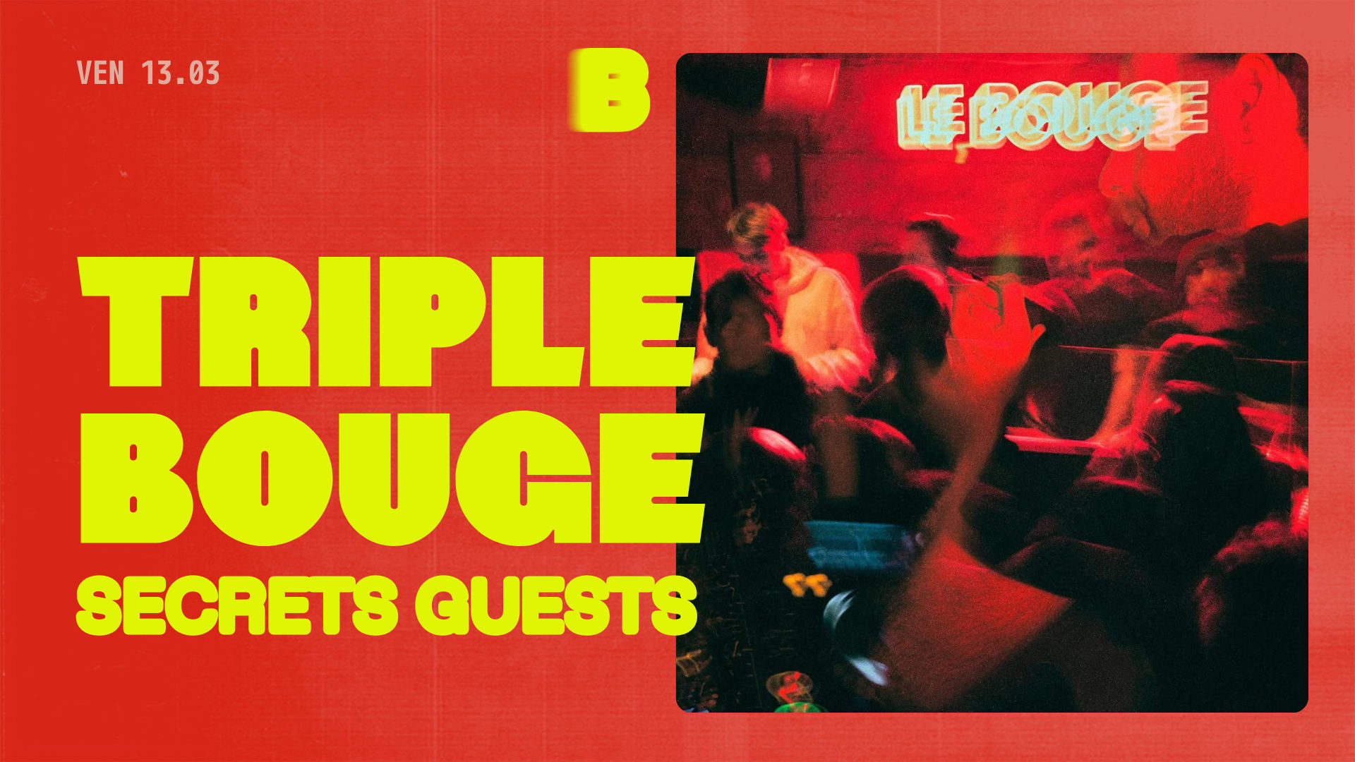 Triple  Bouge / Le Bouge