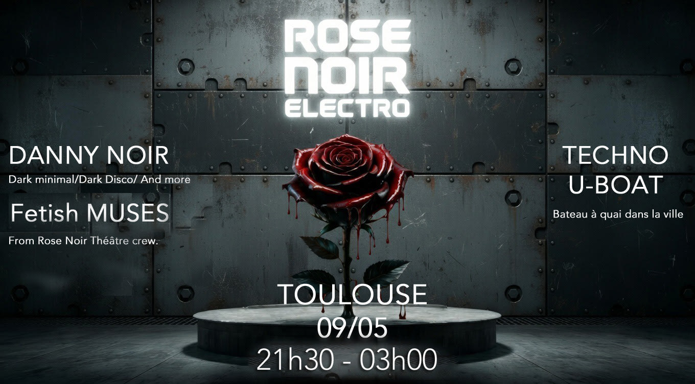 Rose Noir Electro - Uboat Toulouse