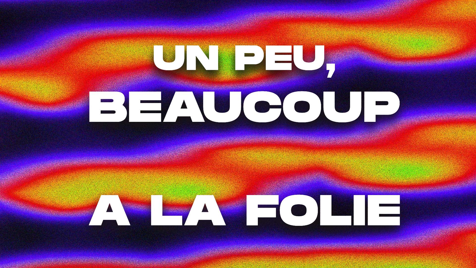 Un Peu · Beaucoup · Frédéric Djaaleb À La Folie