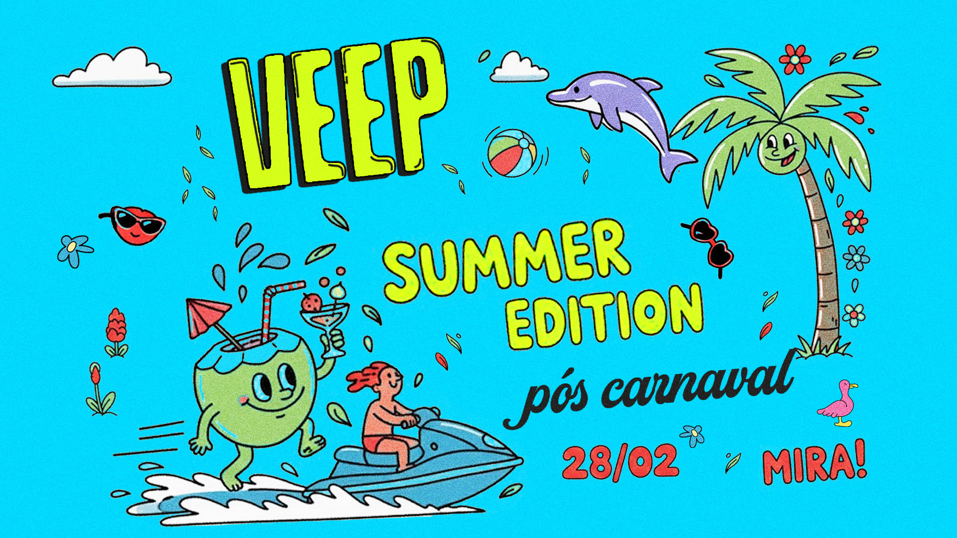 Veep — Summer Edition (Pós-Carnaval)