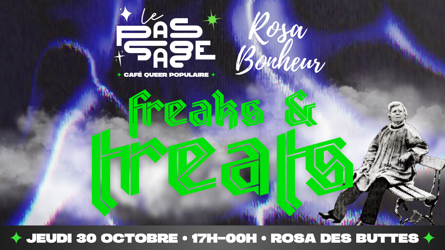 Freaks & Treats - Le Passage X Rosa Bonheur Des Buttes