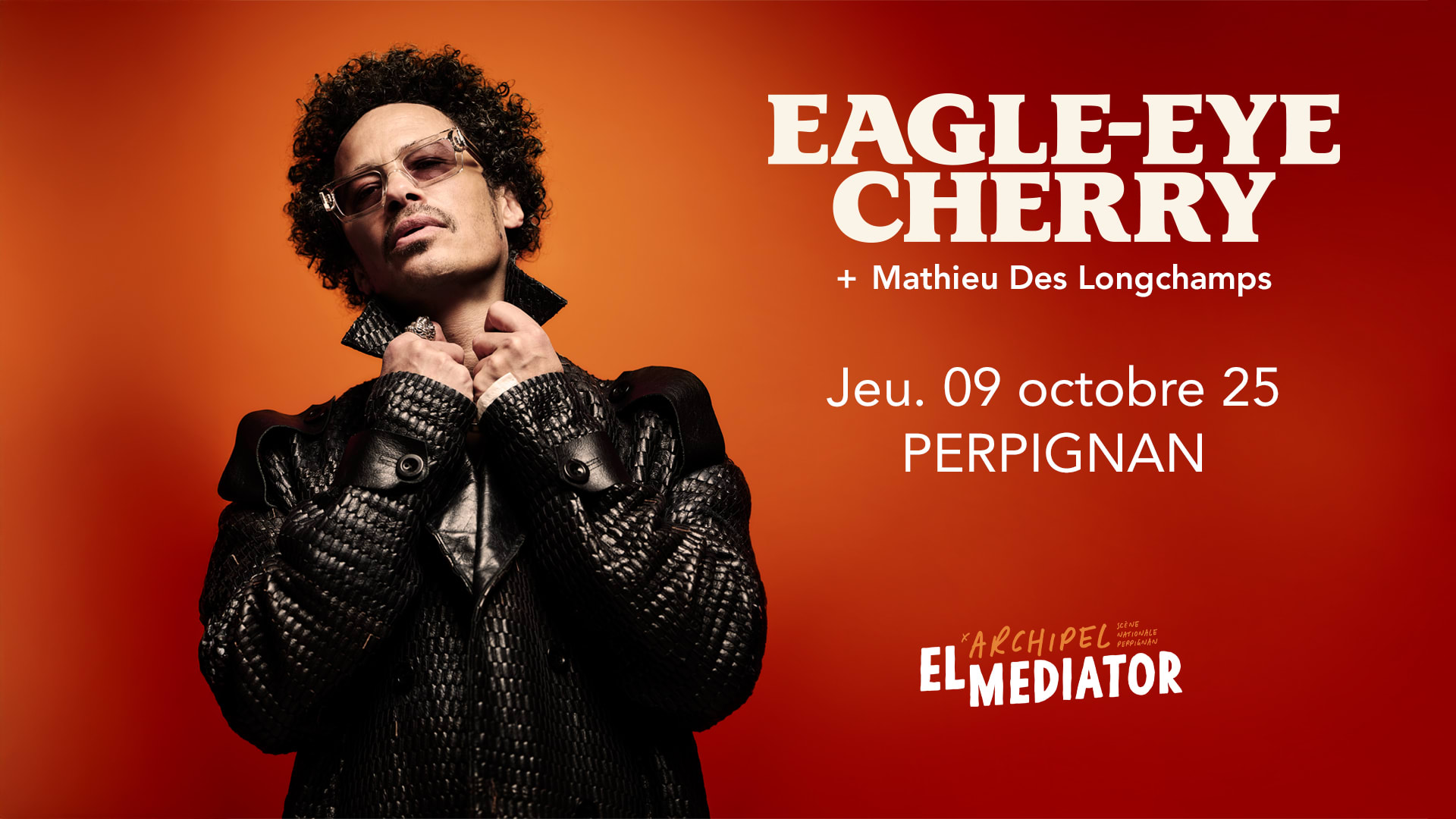Eagle-Eye Cherry - El Mediator - Perpignan