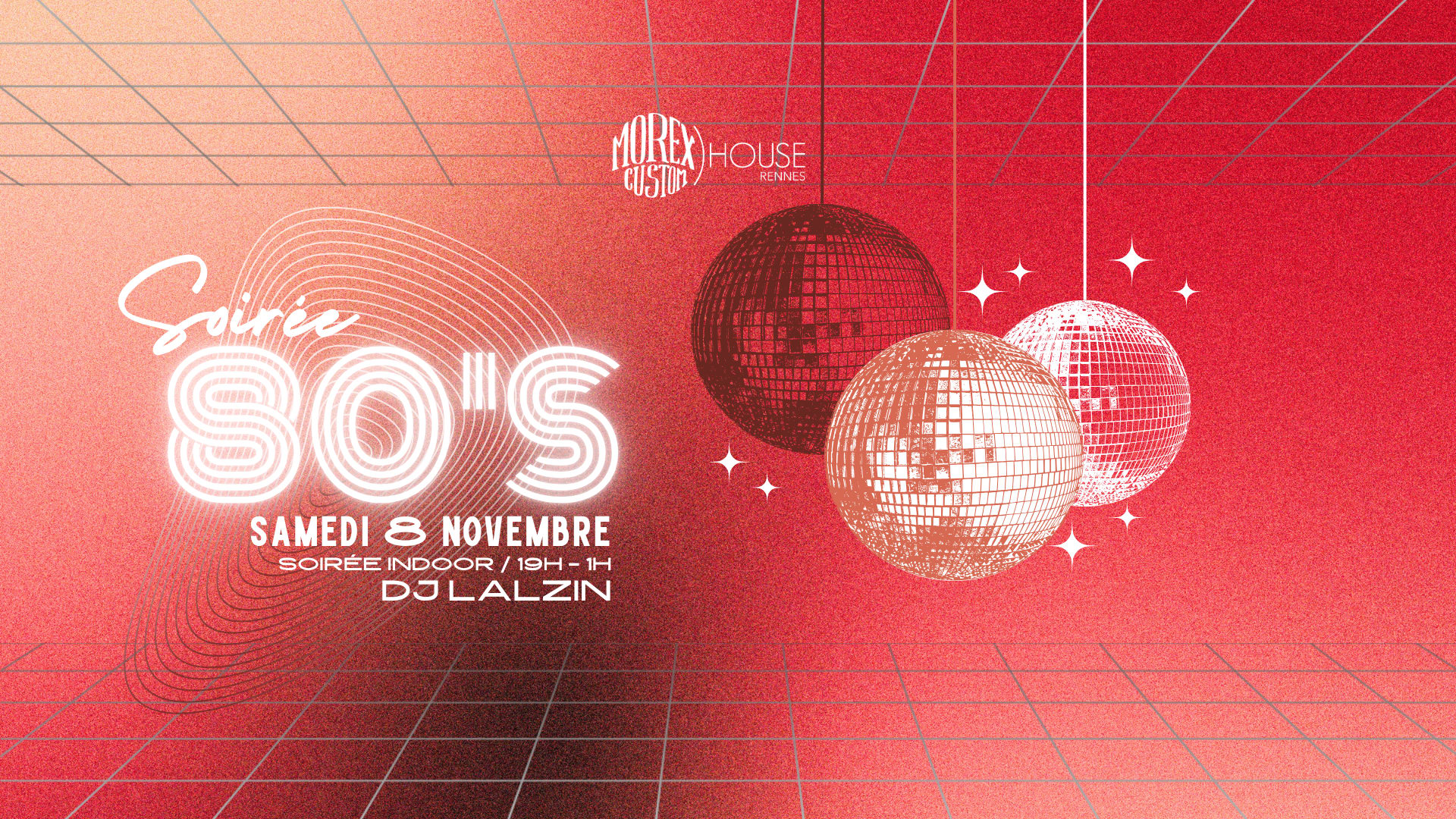 Soirée Année 80's // Morex Custom House