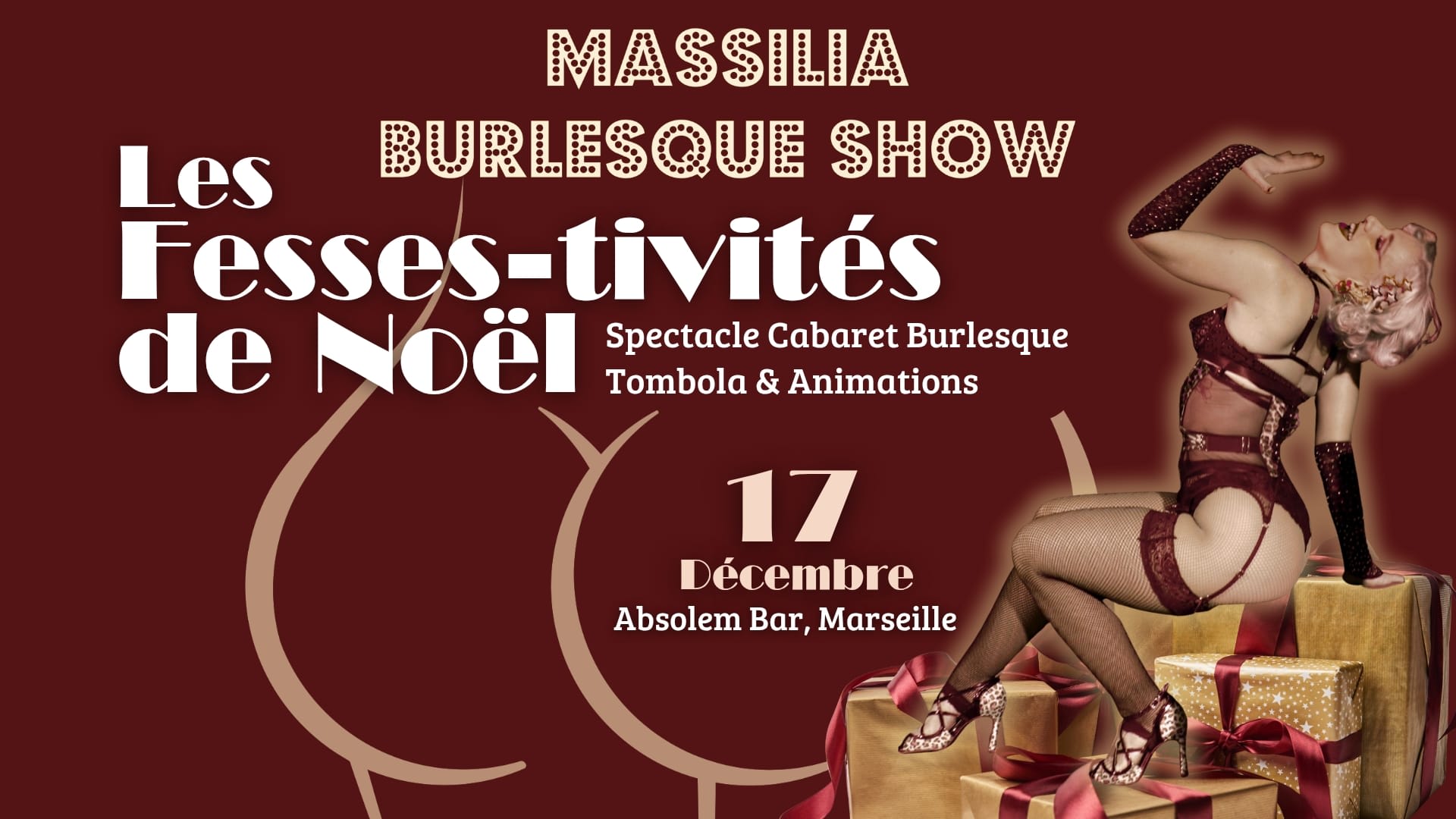Massilia Burlesque Show - Les Fesses-Tivités De Noël