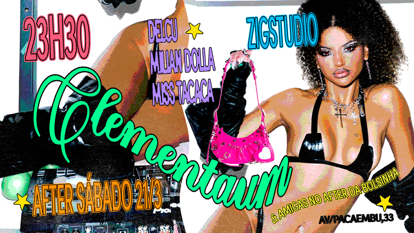 After: Clementaum & Amigas De Bolsinha Sáb 21/3 @ Zigstudio