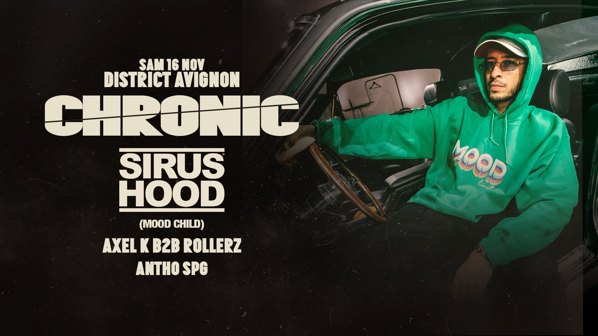 Chronic : Sirus Hood - Axel K B2b Rollerz - Antho Spg