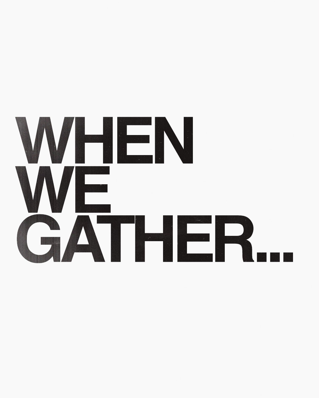 When We Gather Vol. 3