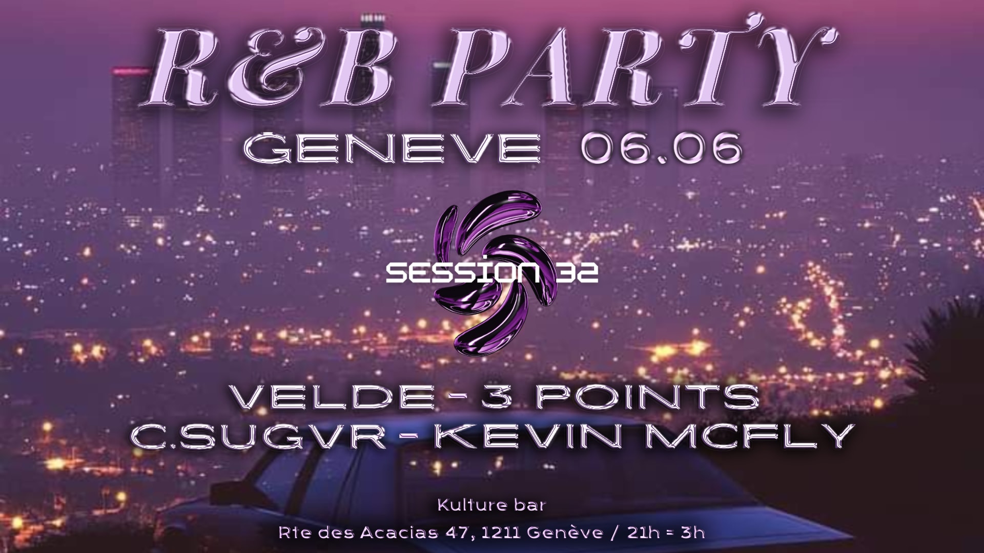 Session 32 R&B Party In Geneva, Part. 3