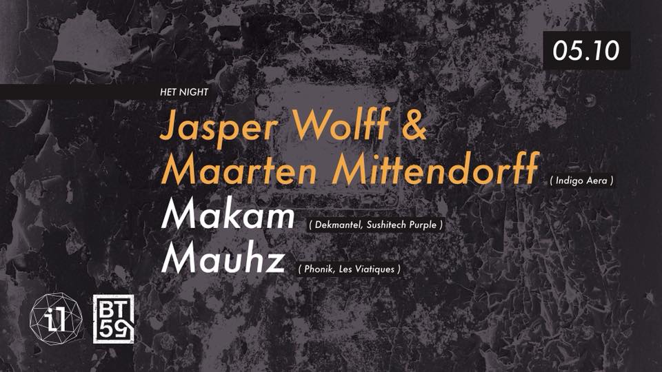 Het Night W/ Makam, Jasper Wolff & Maarten Mirtendorff