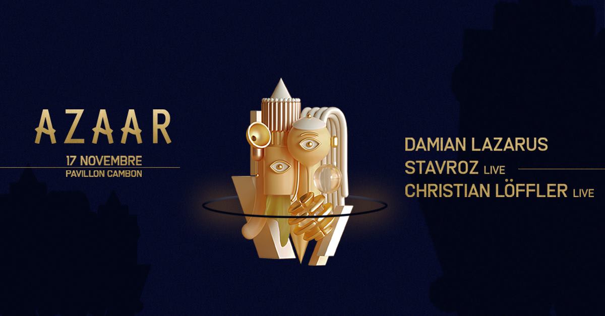Azaar ~ Damian Lazarus, Stavroz, Christian Löffler