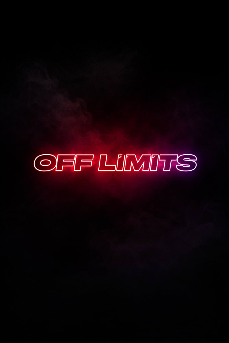 OFF LIMITS 😈