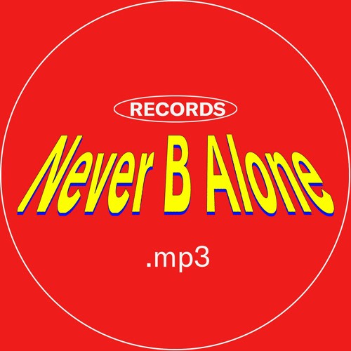 Never B Alone