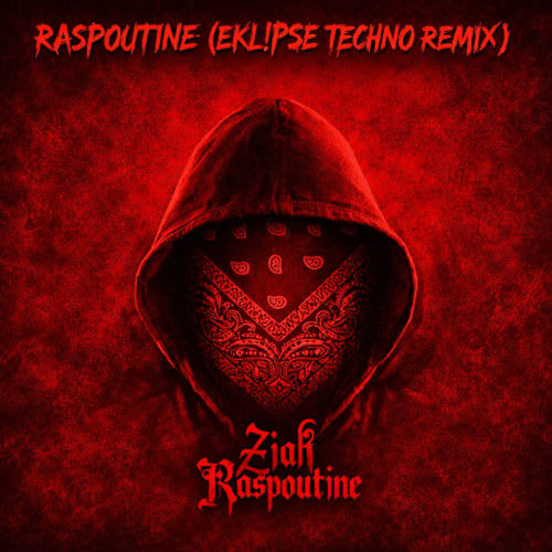 ZIAK - RASPOUTINE (FREE DL) (EKL!PSE HARD BOUNCE REMIX)