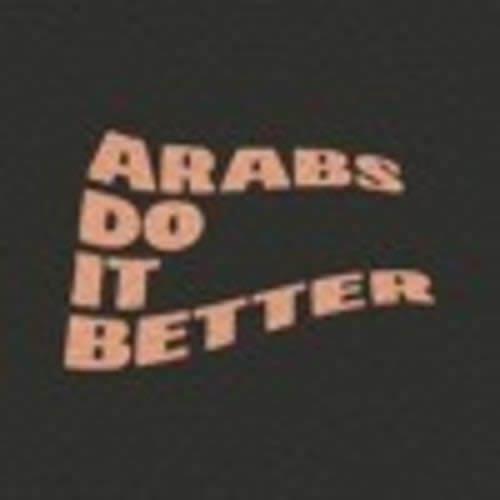Arabs Do It Better