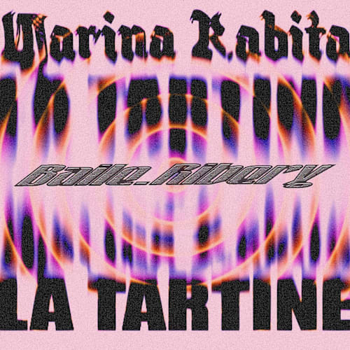 Baile Ribery - Marina Rabita x La Tartine 