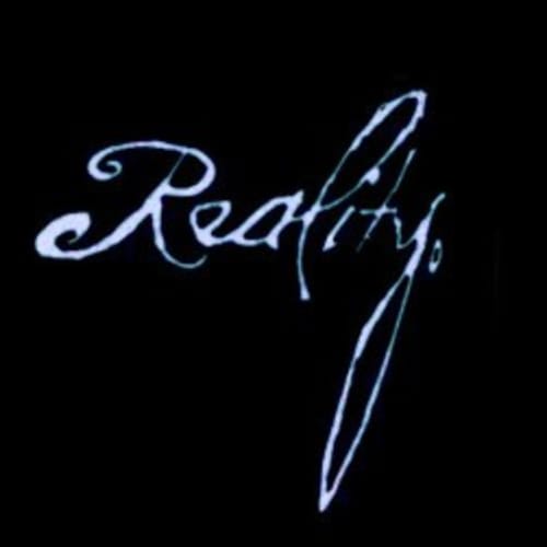 Reality.