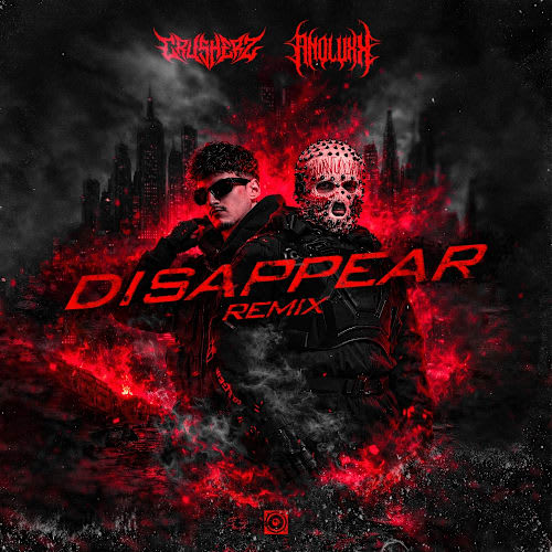 Disappear (ANOLUXX & Crusherz remix)