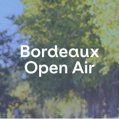 Bordeaux Open Air
