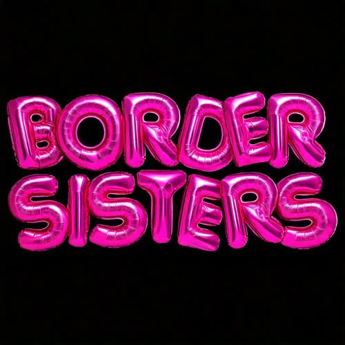 Border Sisters