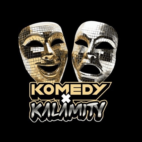 Kalamity x Komedy