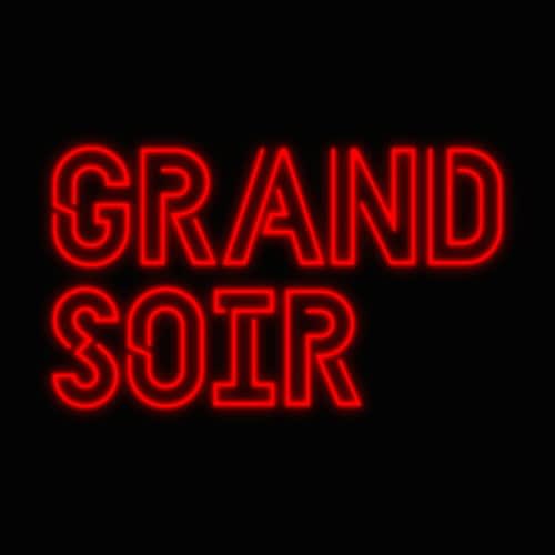 GRAND SOIR