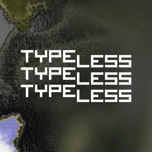 Typeless