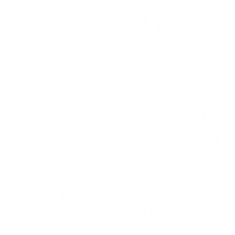 ORAMA Production