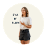Eva n' Flow