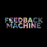 FeedBack Machine