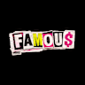 FAMOU$