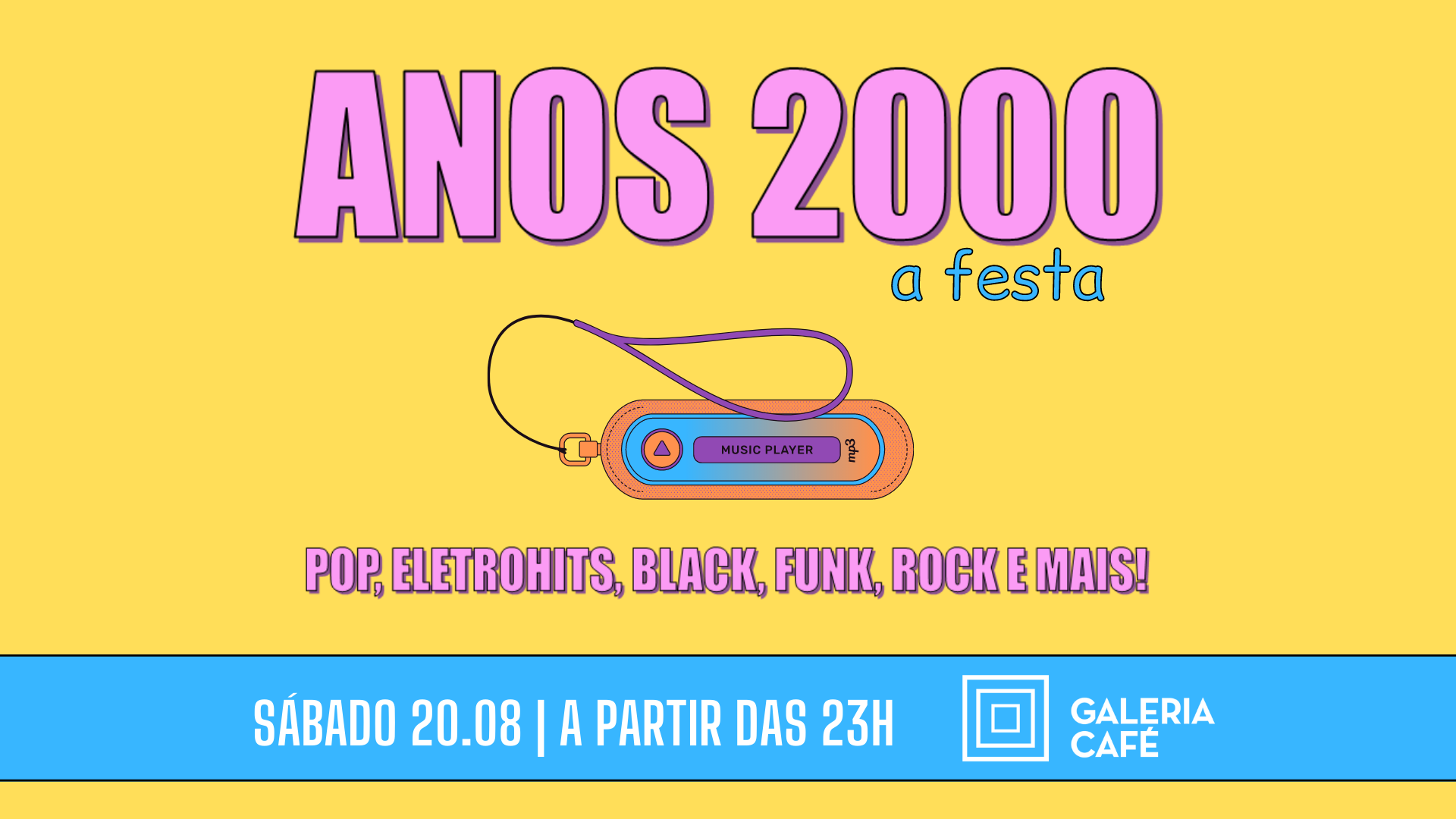 2000 na Selva!, Pop, Rock, Hip Hop, Eletrohits, Emo & Funk!, ( Sábado
