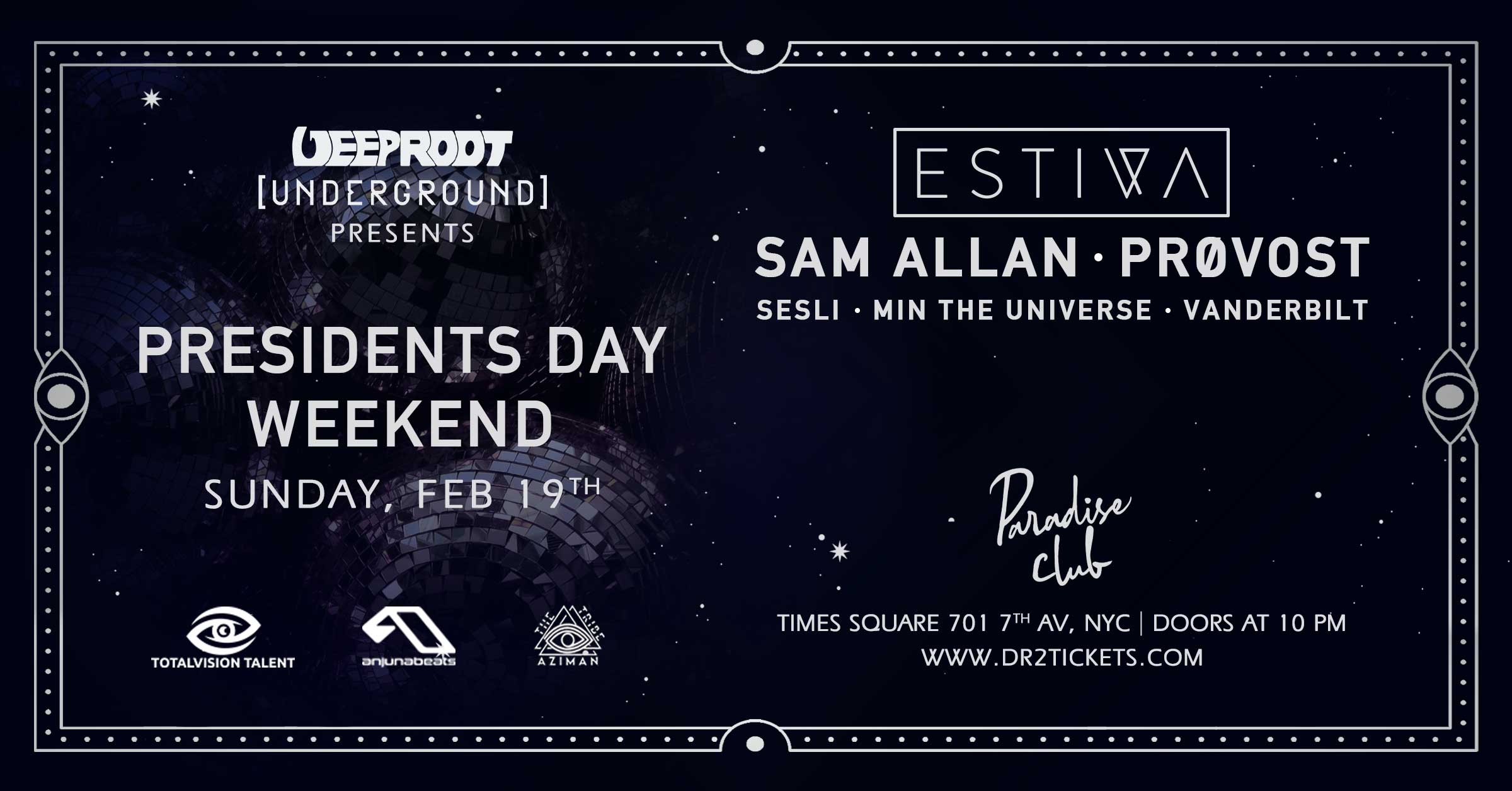 ? Estiva, Sam Allan, Provost at Paradise Club PDW | Shotgun Tickets