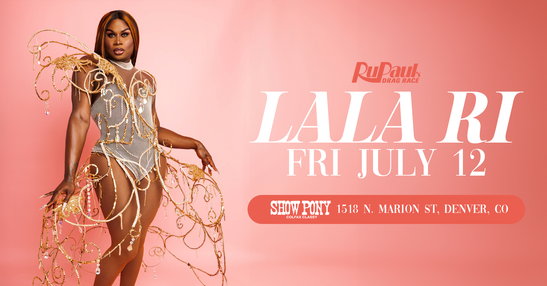 Show Pony Presents : Lala Ri From Rupauls Drag Race, Denver