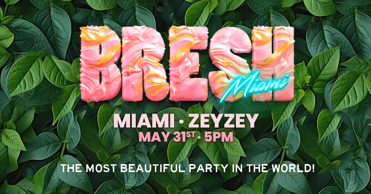 Bresh: The Most Beautiful Party In The World!, Miami · Shotgun Tickets