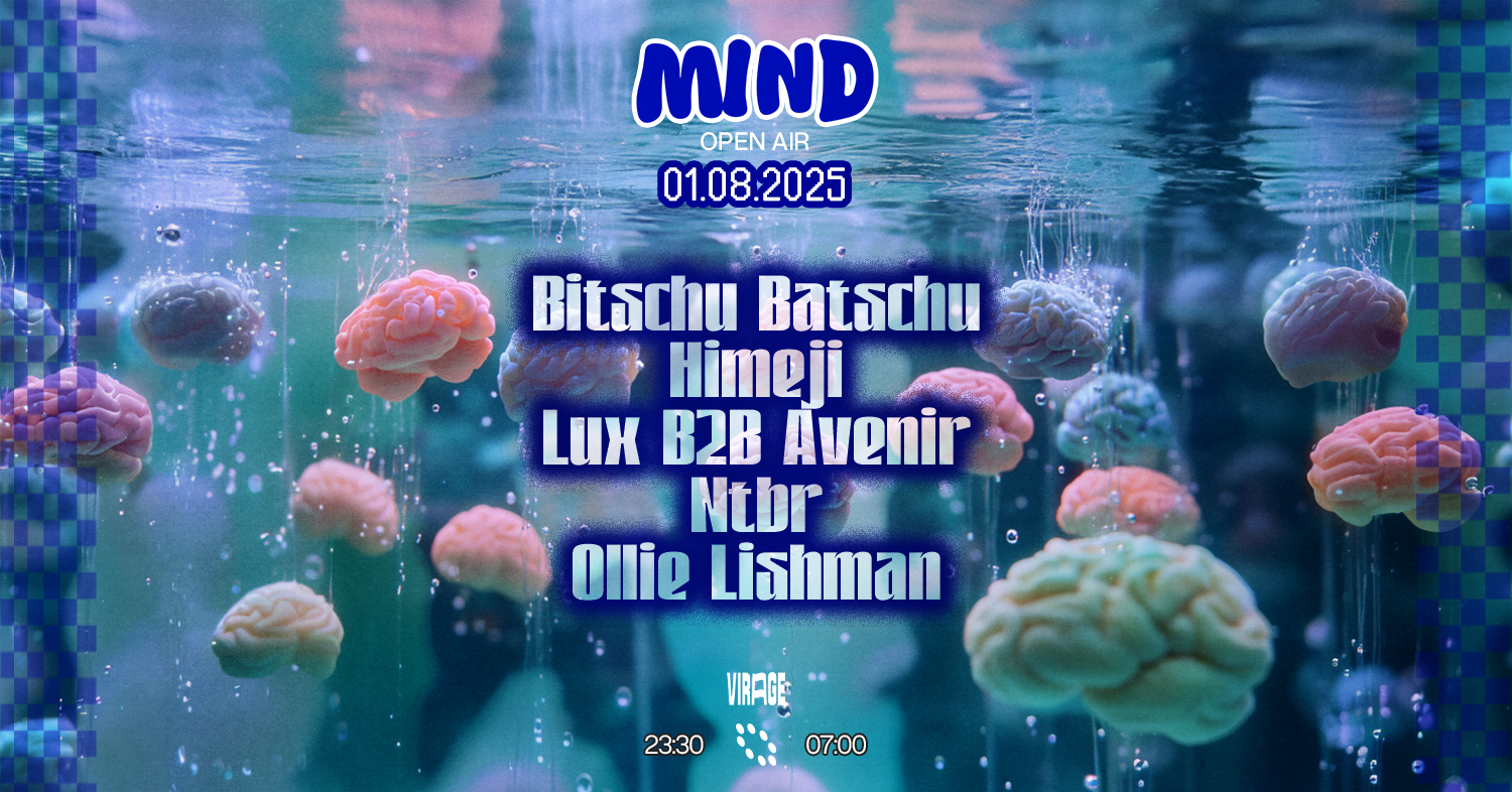MIND : NTBR, BITSCHU BATSCHU, OLLIE LISHMAN, AVENIR B2B LUX