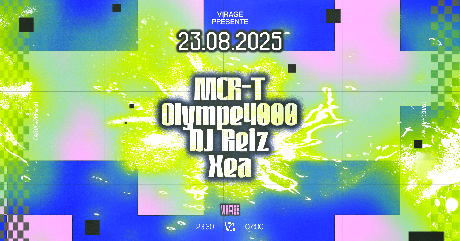 VIRAGE PRÉSENTE : MCR-T, OLYMPE4000, DJ REIZ, XEA