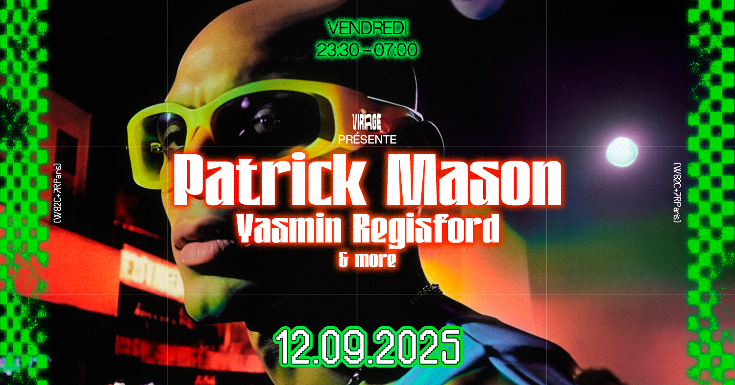 VIRAGE PRÉSENTE : PATRICK MASON, YASMIN REGISFORD & MORE
