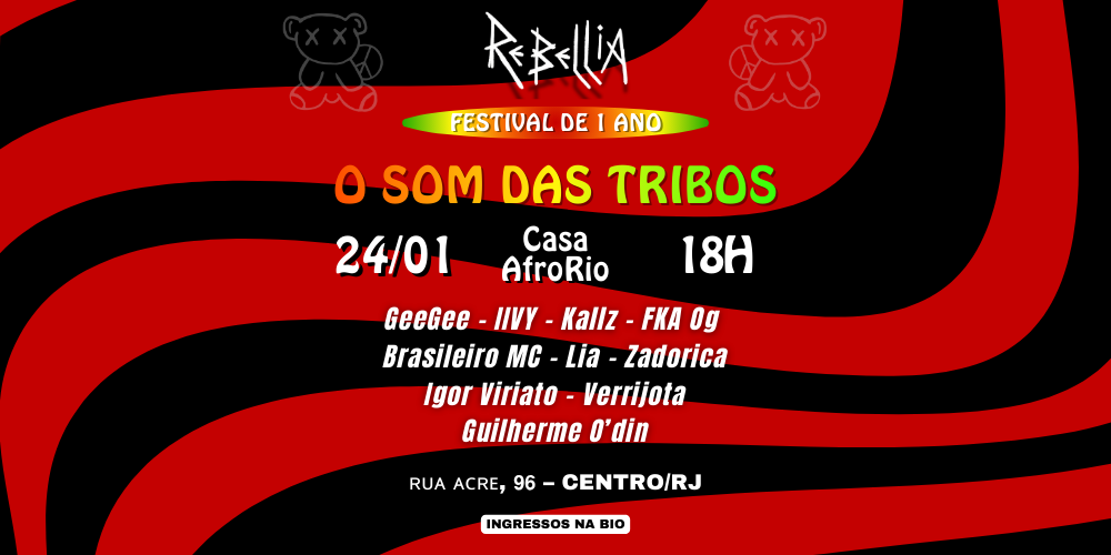 Rebellia 1 Ano: O Som Das Tribos