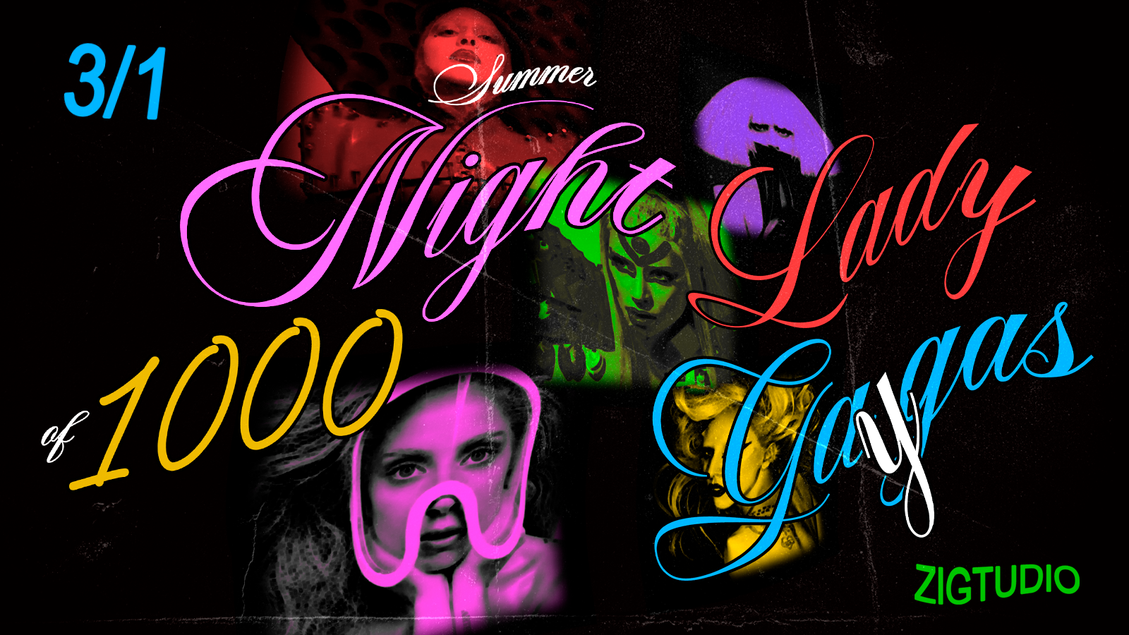 Summernight Of 1000 Gagas 3/1 @ Zigstudio