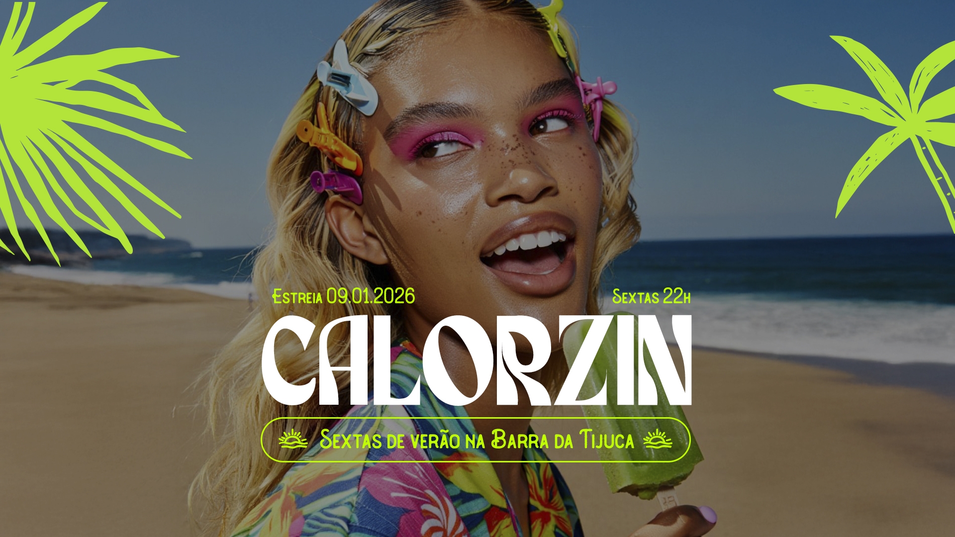 Calorzin - Entrada Free Ate 00h (Estreia)