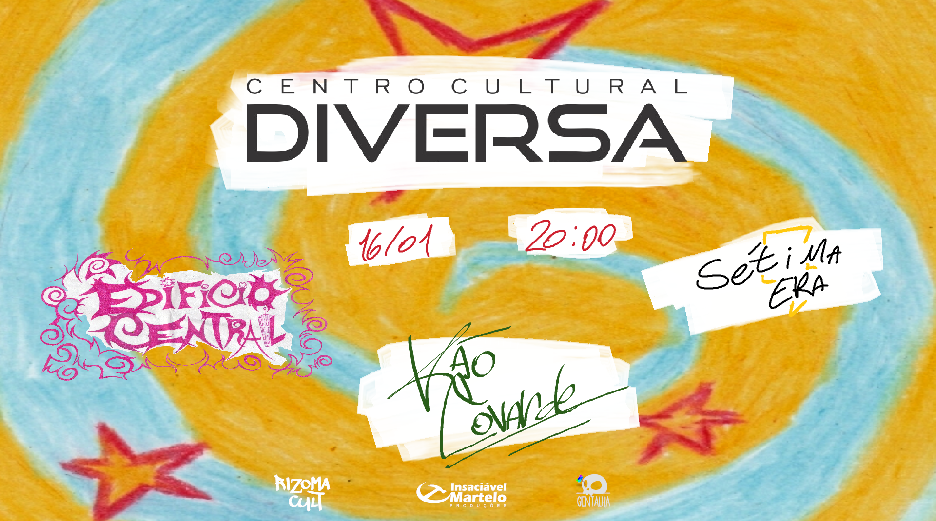 Edifício Central + Kao Covarde + Sétima Era