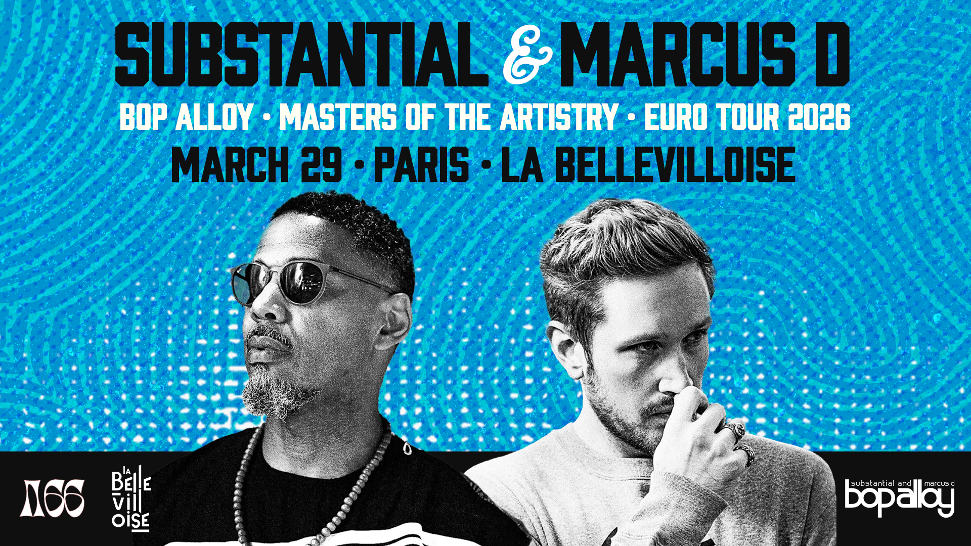 Bop Alloy – Substantial & Marcus D | Eu Tour 2026, Paris · Shotgun 