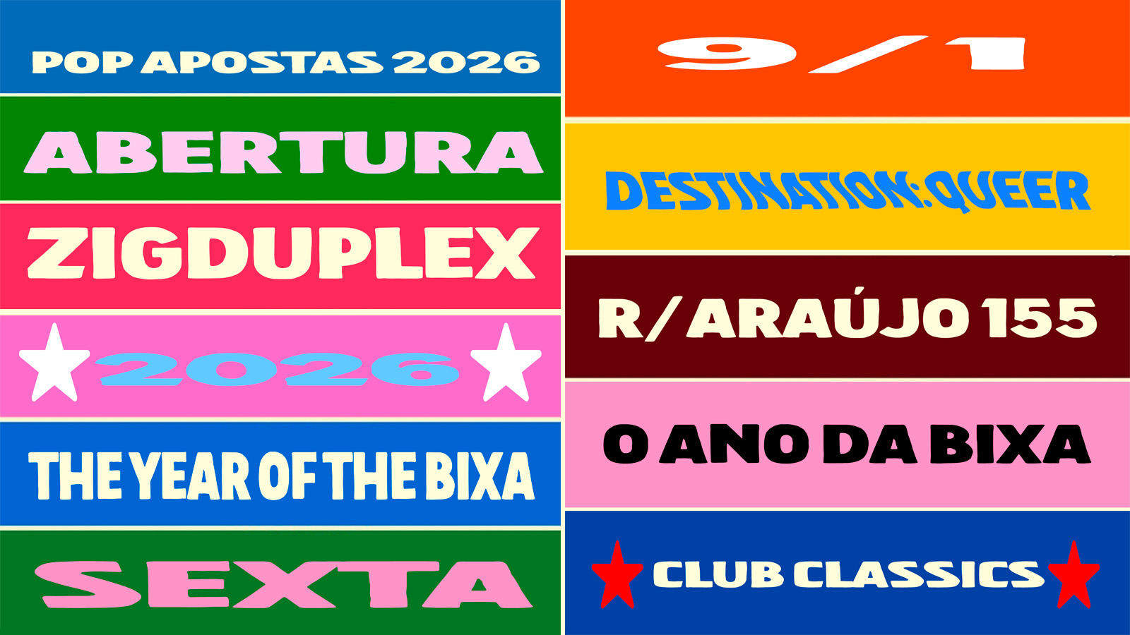 Abertura Zigduplex 2026: O Ano Da Bixa! Sexta 9/1