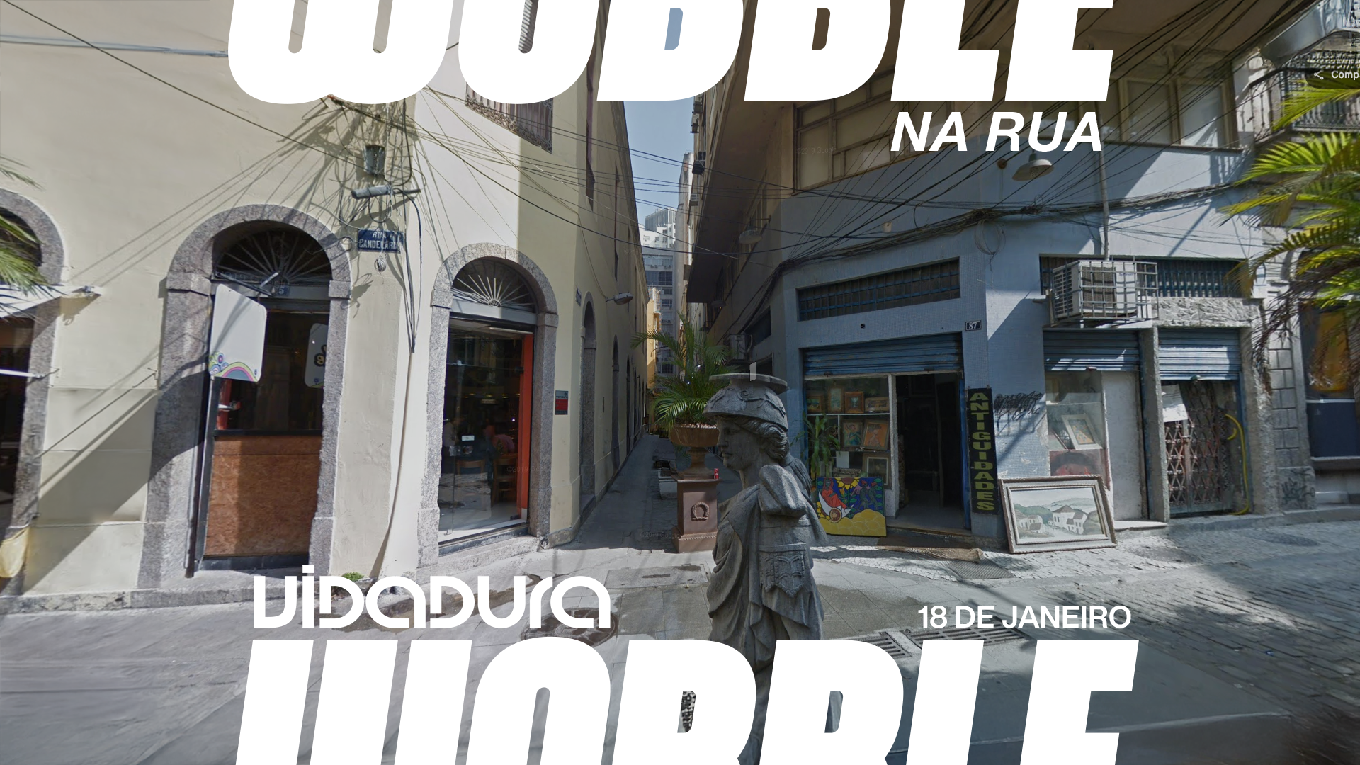 Wobble Na Rua @ Vidadura