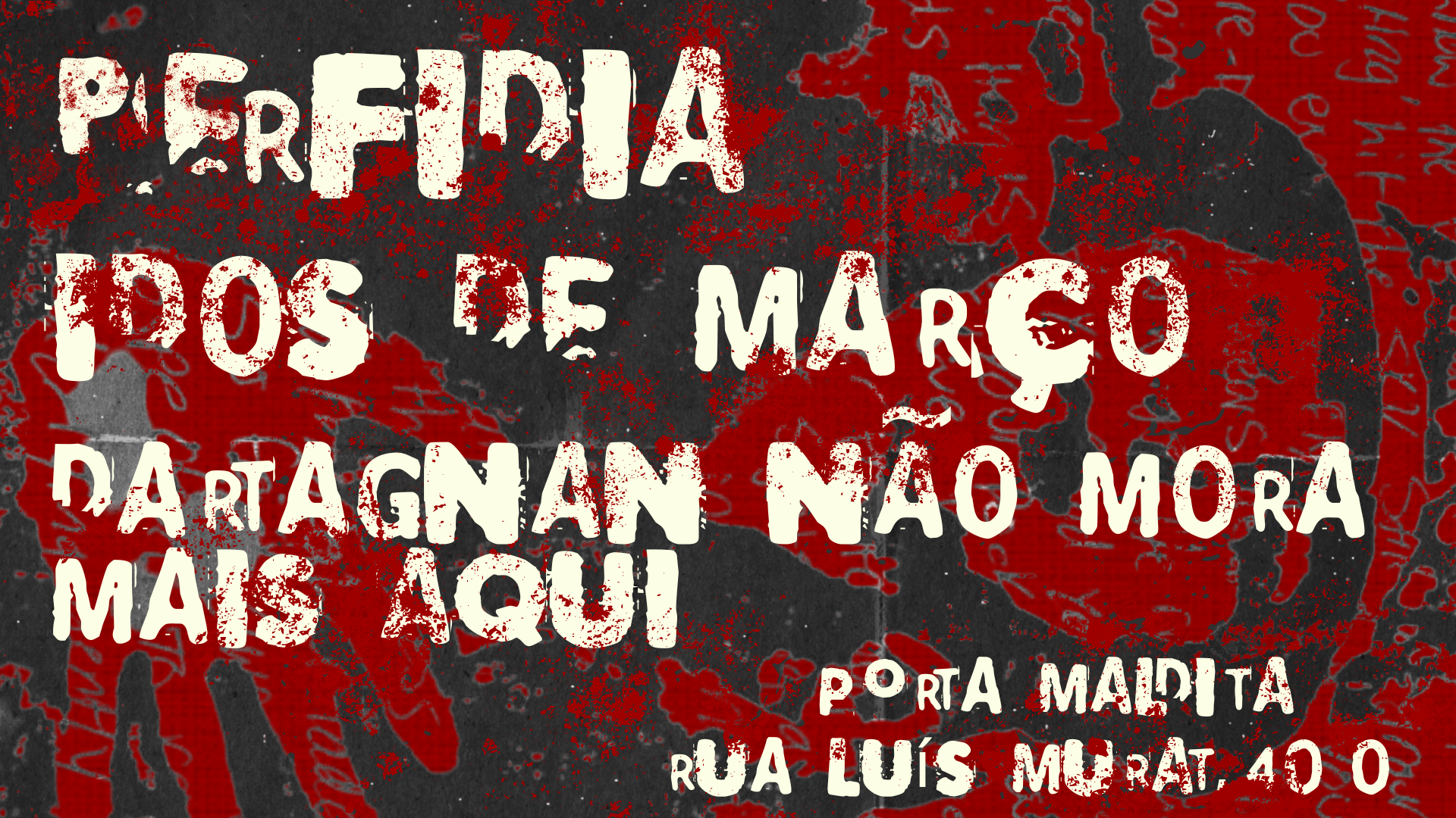 Perfidia + Idos De Março + Dartagnan Não Mora Mais Aqui