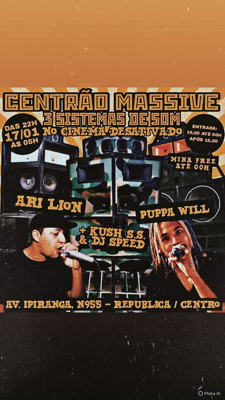 Sabadão No Cinema (3 Sistemas + Ari Lion E Puppa Will)