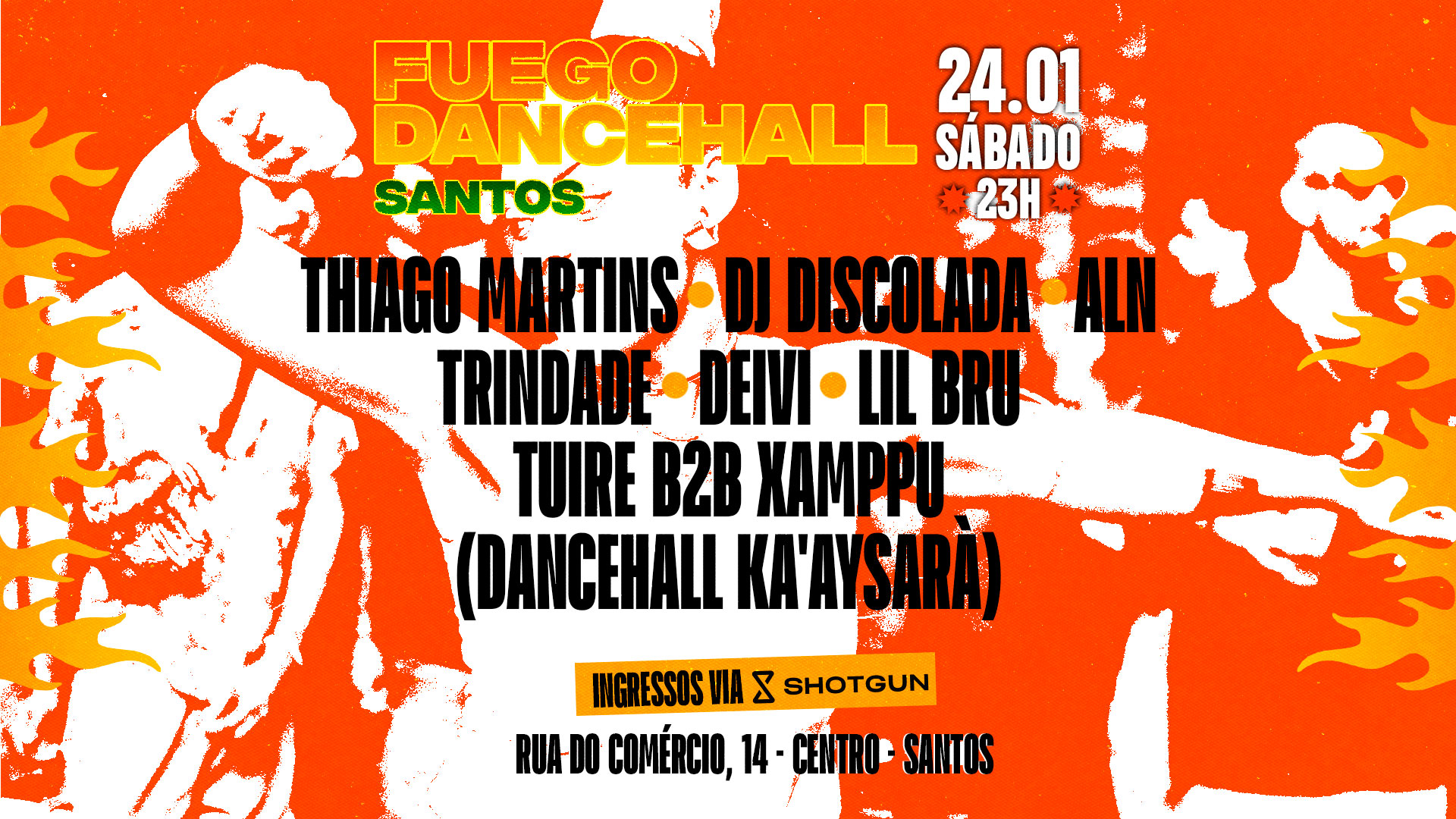 Fuego Dancehall Santos // 24.01